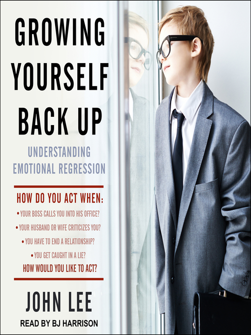 Title details for Growing Yourself Back Up by John Lee - Wait list